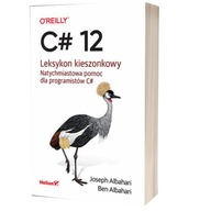 C# 12. Leksykon kieszonkowy