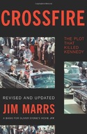 Crossfire: The Plot That Killed Kennedy Marrs Jim