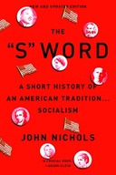 The S Word: A Short History of an American