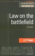 Law on the Battlefield Rogers General A. P. V.