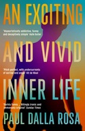 An Exciting and Vivid Inner Life Rosa Paul Dalla