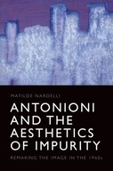Antonioni and the Aesthetics of Impurity: