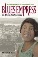 Blues Empress in Black Chattanooga: Bessie Smith