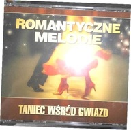 Romantyczne melodie Taniec wśród gwiazd - Various