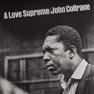 JOHN COLTRANE: A LOVE SUPREME [WINYL]