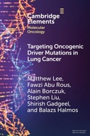 Targeting Oncogenic Driver Mutations in Lung