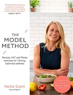 The Model Method: Recipes, HIIT and Pilates