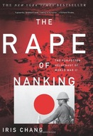 The Rape of Nanking: The Forgotten Holocaust of