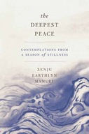 The Deepest Peace: Contemplations from a Season