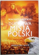 DUCHOWA MISJA POLSKI Wincenty Łaszewski
