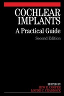Cochlear Implants: A Practical Guide Cooper Huw