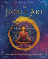 The Noble Art: From Shadow to Essence Through the