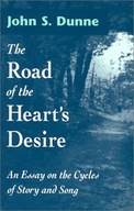 Road of the Heart s Desire: An Essay on the