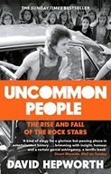 Uncommon People: The Rise and Fall of the Rock