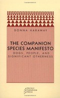 The Companion Species Manifesto Haraway Donna J.