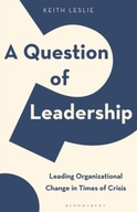 A Question of Leadership: Leading Organizational