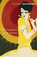 The Gentleman In The Parlour Maugham W. Somerset