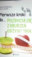 Pierwsze kroki do...pozbycia się zaburzeń odżywian