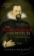 The Astronomer and the Witch: Johannes Kepler s
