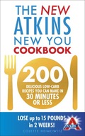 The New Atkins New You Cookbook: 200 delicious