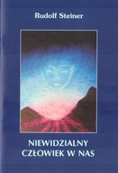 NIEWIDZIALNY CZŁOWIEK W NAS, RUDOLF STEINER