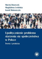 Upolitycznienie problemu starzenia się społeczeństwa w Polsce. Kamil