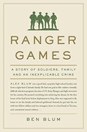 Ranger Games: A Story of Soldiers, Family and an