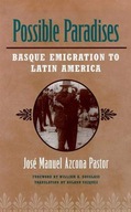 Possible Paradises: Basque Emigration to Latin