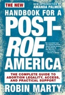 The New Handbook For A Post-roe America: The