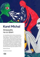 STRASZYDŁA NA CODZIEŃ, KAREL MICHAL