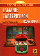 ŁAMANIE ZABEZPIECZEŃ PROGRAMÓW - DMITRY SKLYAROV