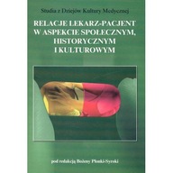 Relacje lekarz-pacjent w aspekcie społecznym OPIS!