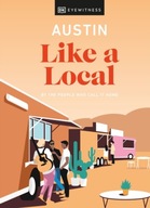 Austin Like a Local: By the People Who Call It