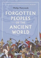 Forgotten Peoples of the Ancient World Matyszak