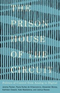 The Prison House of the Circuit: Politics of