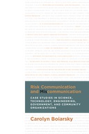 Risk Communication and Miscommunication: Case