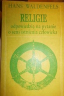 Religie odpowiedzią na pytanie o sens istnienia cz