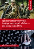 Społeczny i edukacyjny wymiar inicjatyw proobronnych w Polsce