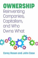 Ownership: Reinventing Companies, Capitalism, and