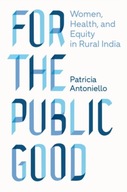For the Public Good: Women, Health, and Equity in