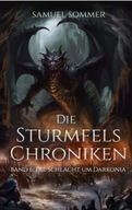 Die Sturmfels Chroniken Band 6: Die Schlacht um Darkonia