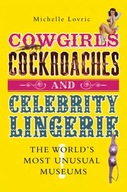 Cowgirls, Cockroaches and Celebrity Lingerie: The