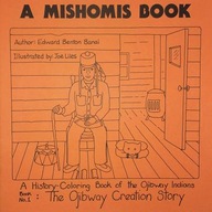 A Mishomis Book, A History-Coloring Book of the