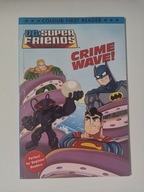 DC Super Friends: Batman: Crime Wave First Reader