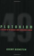 Plutonium: A History of the World s Most