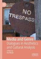 Media and Genre: Dialogues in Aesthetics and