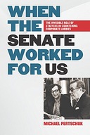 When the Senate Worked for Us: The Invisible Role