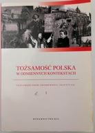 Tożsamość polska w odmiennych kontekstach