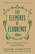 The Elements of Eloquence: How To Turn the