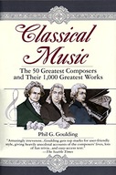 Classical Music: The 50 Greatest Composers and